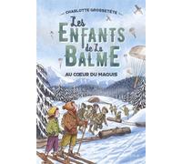 Au coeur du maquis - Charlotte Grossetête - Mame - broché - Roman junior