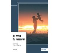 Au coeur du masculin - Kérim Maamer - Nombre 7 - broché - Témoignage