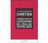 Au coeur du message chretien Cardinal Christoph Schönborn (Auteur)
