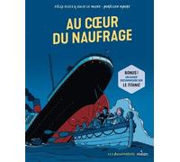 Au coeur du naufrage: Une enfant au coeur du naufrage