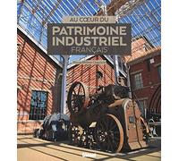 Au coeur du patrimoine industriel français