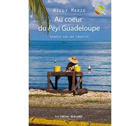 Au coeur du Péyi Guadeloupe: Enquête sur une identité
