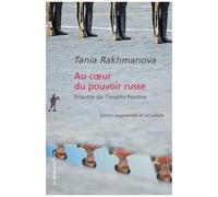 Au Coeur Du Pouvoir Russe - Enquête Sur L'empire Poutine