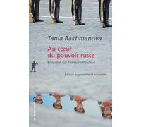 Au coeur du pouvoir russe Enquête sur l'empire Poutine - Tania Rakhmanova - La découverte - Poche - Essai