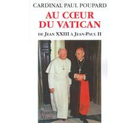 Au coeur du Vatican : dans le secret des Papes