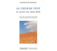 Au coeur du vent: Le mystère des chants bâuls