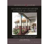 Au coeur d'un quartier antique de Condate Gaétan Le Cloirec (Auteur)