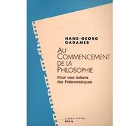 Au commencement de la philosophie : pour une lecture des présocratiques