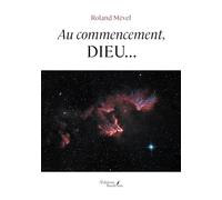 Au commencement, Dieu...