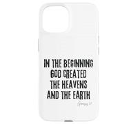 Au Commencement, Dieu a créé Genèse 1:1 Création de la Bible Coque pour iPhone 15