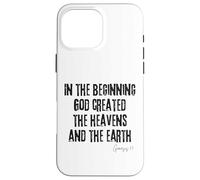 Au Commencement, Dieu a créé Genèse 1:1 Création de la Bible Coque pour iPhone 16 Pro Max
