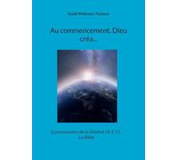 Au Commencement, Dieu Créa...