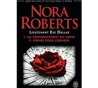 Au commencement du crime - Crimes pour l'exemple Nora Roberts (Auteur), Maud Godoc (Traduction)