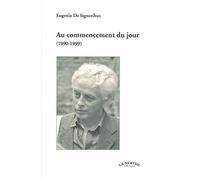 Au commencement du jour: (1990-1999)