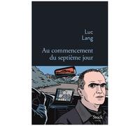 Au Commencement Du Septième Jour