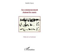 Au commencement étaient les mots - Isabelle Guyon - L'harmattan - broché - Essai