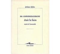 Au Commencement était la faim Jérôme Thélot (Auteur)