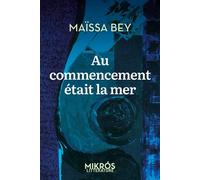 Au commencement était la mer - Maïssa Bey - L'aube Eds De - Poche - Roman