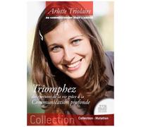 Au Commencement Était L'amour - Triomphez Des Épreuves De La Vie Grâce À La Communication Profonde