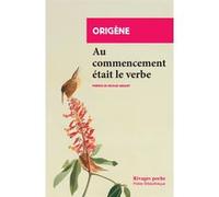 Au commencement était le verbe Origène (Auteur), Lidia Breda (Collection dirigée par), Nicolas Waquet (Préface), Nicolas Waquet (Traduction)