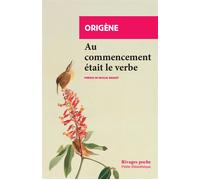 Au commencement était le verbe - Origène - Rivages - broché - Livre