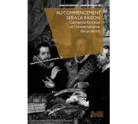 Au Commencement sera la raison : Catherine Kintzler et l'universalisme de la laïcité