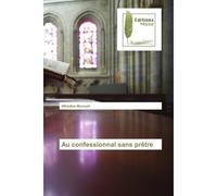 Au confessionnal sans prêtre - Alfredius Mercurii - Muse Editions - Poche - Roman