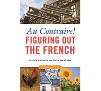 Au Contraire!: Figuring Out the French