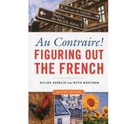 Au Contraire!: Figuring Out the French (Paperback) - Common