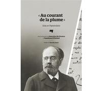 « Au courant de la plume » - Zola et l'épistolaire GENEVIEVE DE VIVEIROS (Editeur général), Soundouss El Kettani (Editeur général), De viveiros genev. (Auteur)