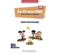 Au CP avec Méli - Je lis, j’écris et je comprends - guide pédagogique - 91 enseignants contributeurs - Lelivrescolaire.fr - broché - Scolaire / Universitaire