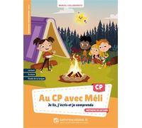 Au CP avec Méli - Je lis, j’écris et je comprends - manuel élève - 91 enseignants contributeurs - Lelivrescolaire.fr - broché - Scolaire / Universitaire