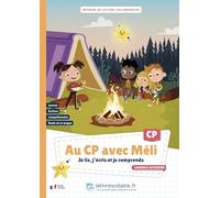 Au CP avec Méli - Je lis, j'écris je comprends: Méthode de lecture collaborative - Cahier d'activités