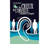 Au creux de l'oreille, le murmure de la tempête: Roman contemporain