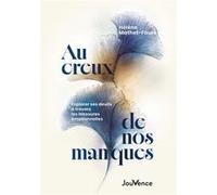 Au creux de nos manques Hélène Mathet-Faure (Auteur)