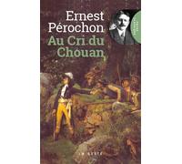 Au cri du chouan (poche - classique) - Ernest Pérochon - Geste - Poche - Roman