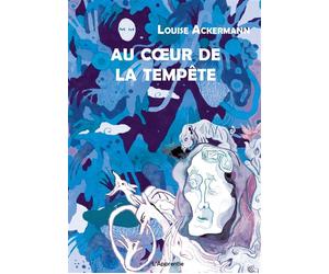 Au cœur de la tempête - Louise Ackermann - L'apprentie - broché - Poésie
