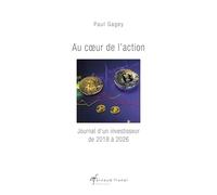 Au cœur de l'action - Journal d'un investisseur de 2018 à 2026