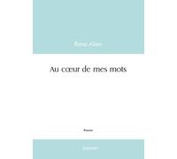 Au cœur de mes mots