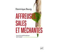 Au cœur des années affreuses, sales et méchantes: Journal éco-philosophique (2019-2023)