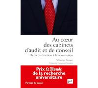 Au cœur des cabinets d'audit et de conseil: De la distinction à la soumission