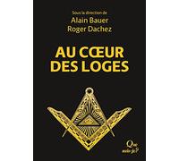 Au cœur des loges: Le Livre de la franc-maçonnerie II