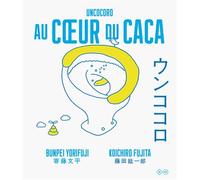 Au cœur du caca - Bunpei Yorifuji - B42 Eds - broché - Monographie