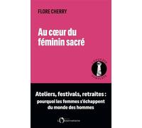 Au cœur du féminin sacré