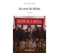 Au cœur du théâtre: 1989-2022