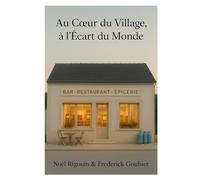 Au cœur du village, à l’écart du monde
