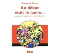 Au début était le jaune... : Une histoire subjective de la bande dessinée