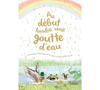 Au début tombe une goutte d'eau