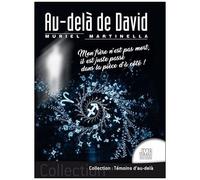 Au-Delà De David - Mon Frère N'est Pas Mort, Il Est Juste Passé Dans La Pièce D'à Côté !