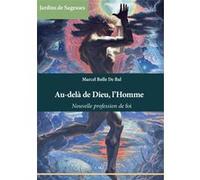 Au-dela de Dieu, l'Homme Marcel Bolle de Bal (Auteur)